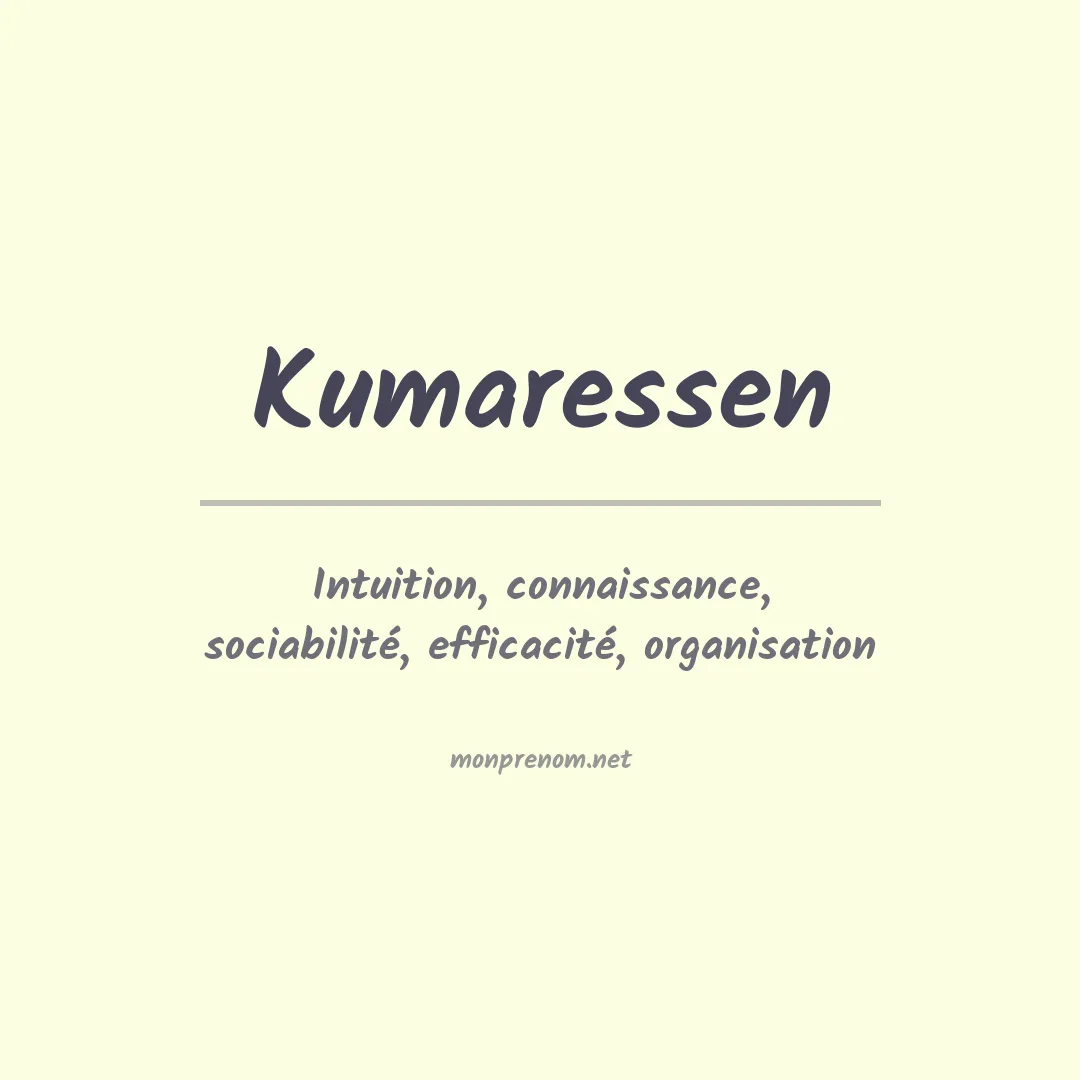 Signification du prénom Kumaressen