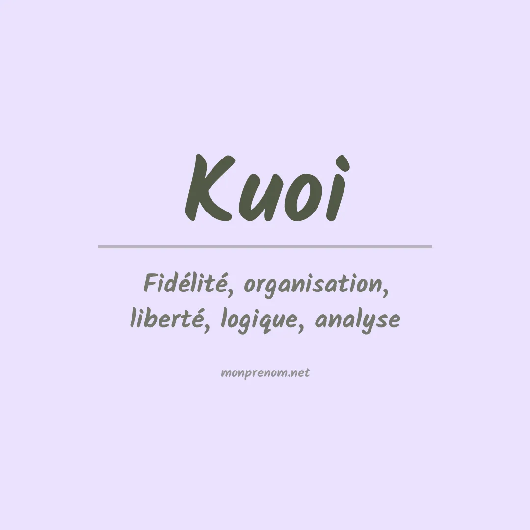 Signification du prénom Kuoi