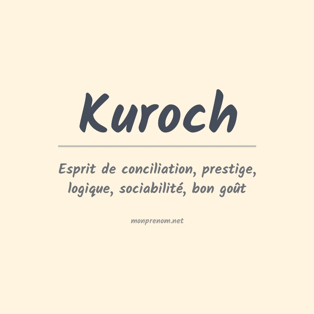 Signification du prénom Kuroch