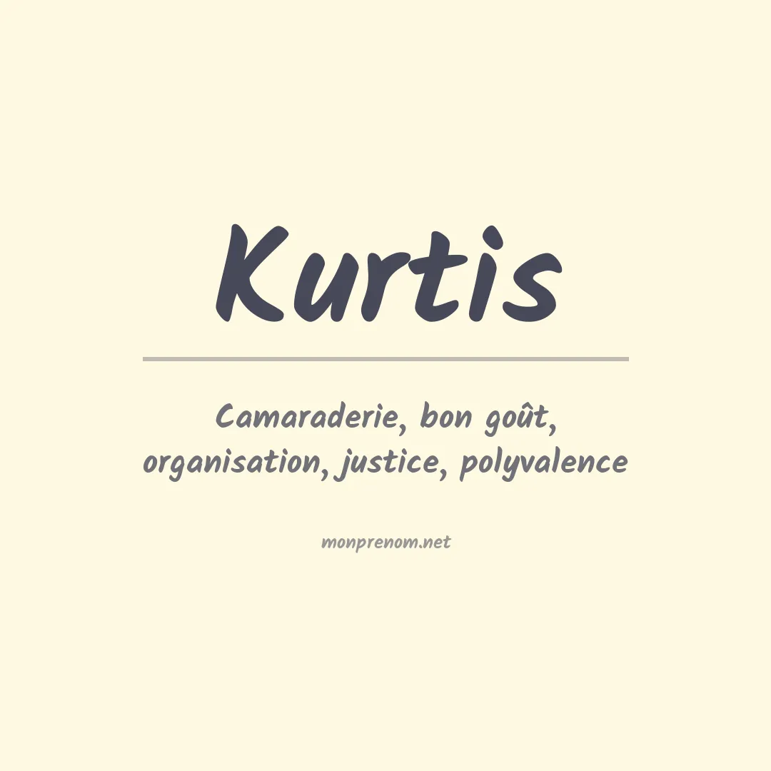 Signification du prénom Kurtis