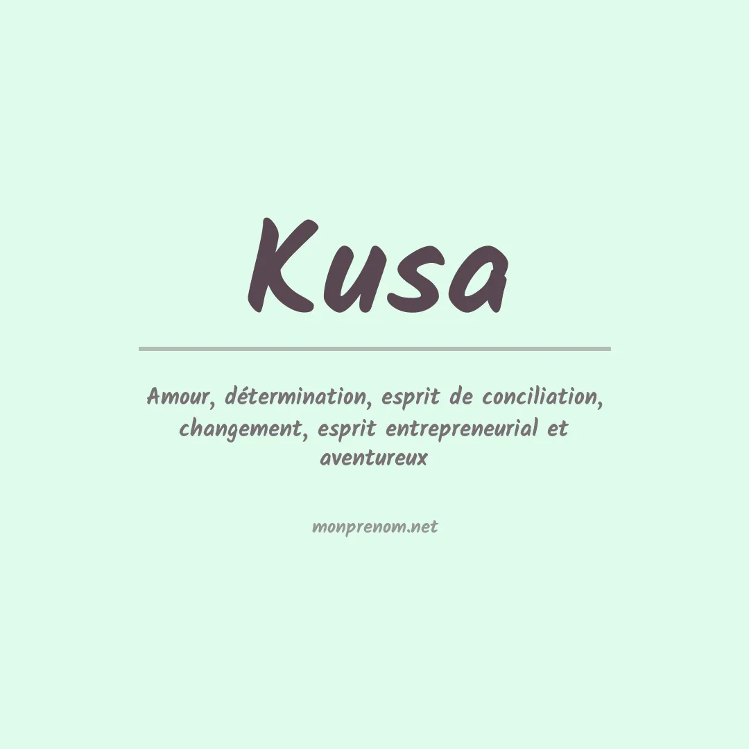 Signification du prénom Kusa