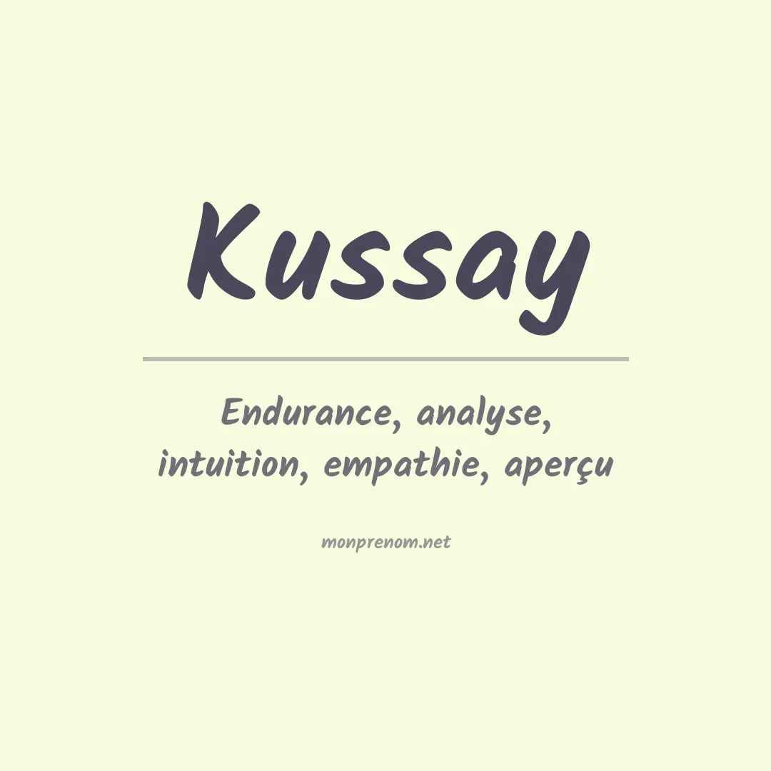 Signification du prénom Kussay