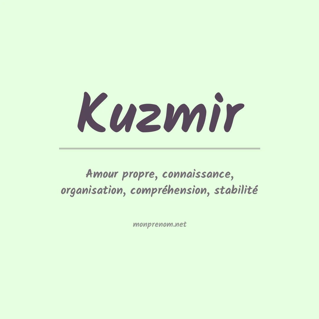 Signification du prénom Kuzmir