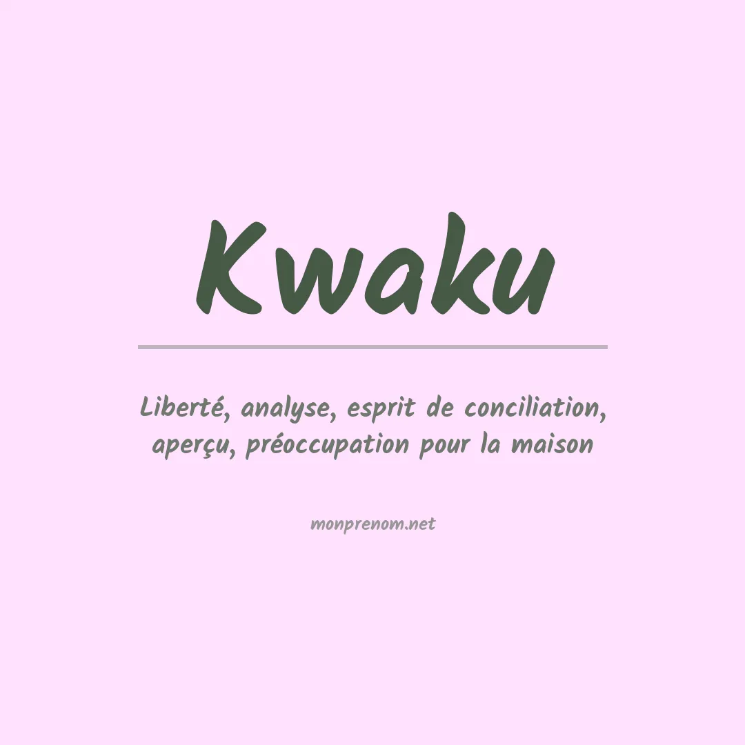 Prénom Kwaku
