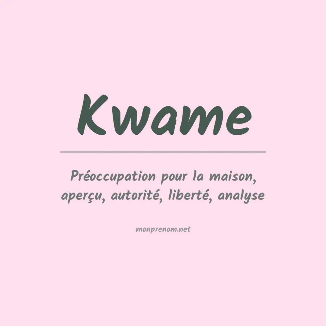 Prénom Kwame
