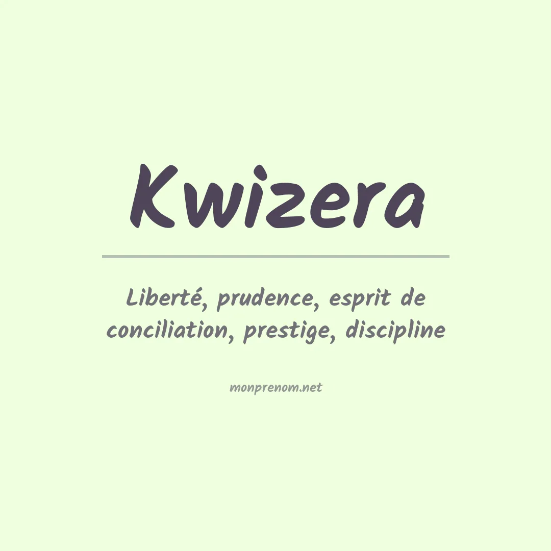 Signification du prénom Kwizera