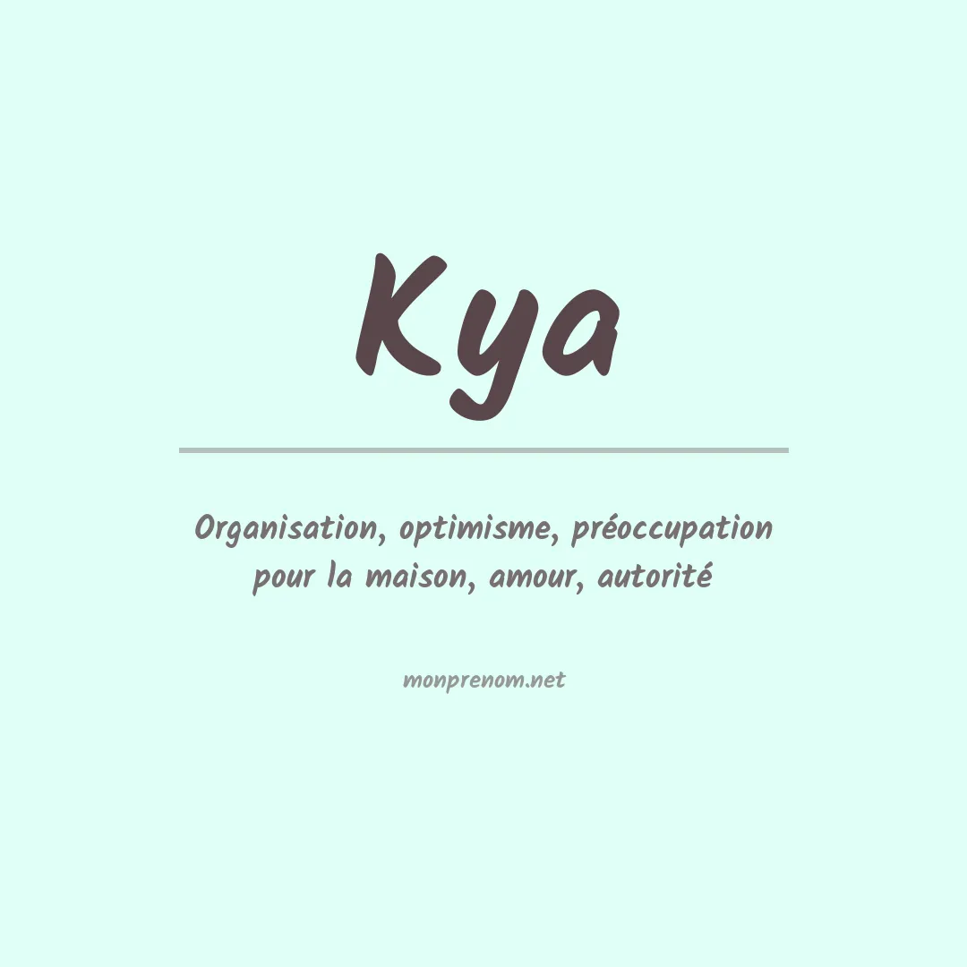Signification du prénom Kya