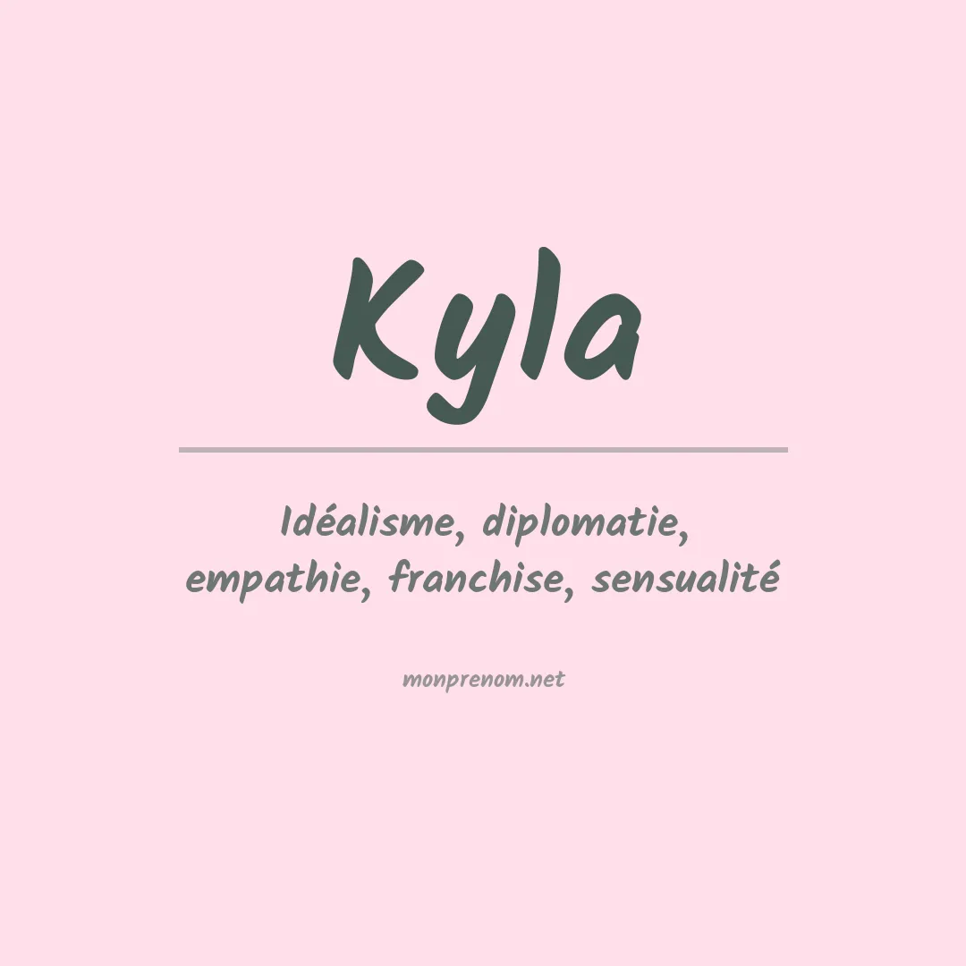 Prénom Kyla