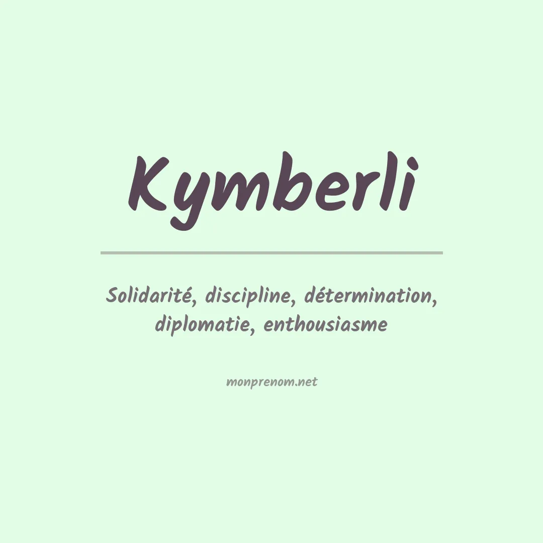Signification du prénom Kymberli