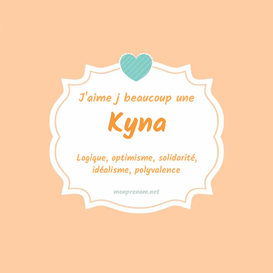 J'aime beaucoup Kyna