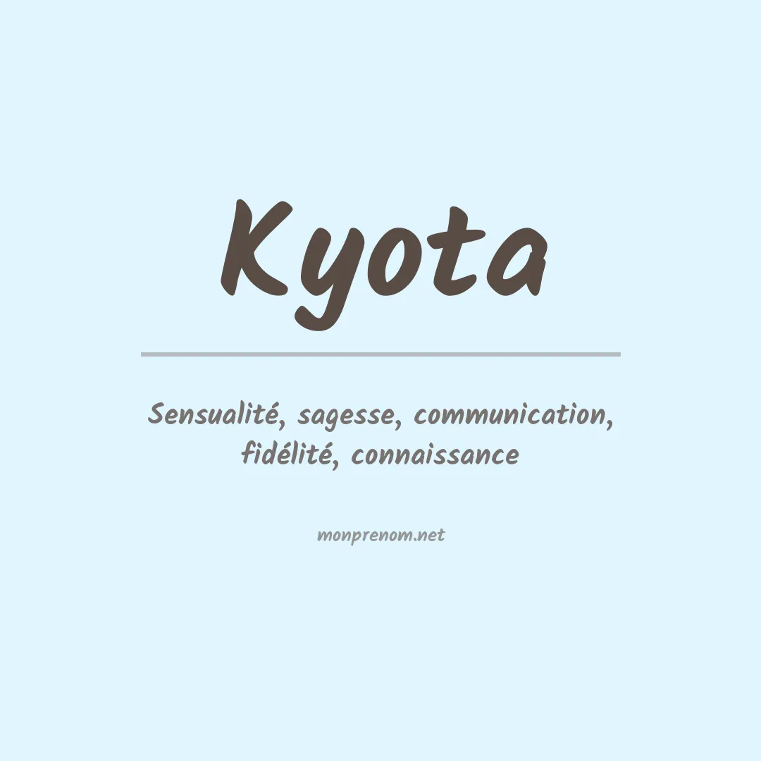 Signification du prénom Kyota