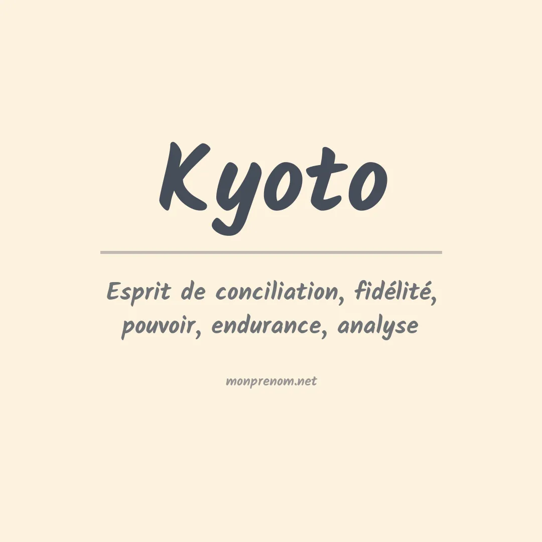 Signification du prénom Kyoto