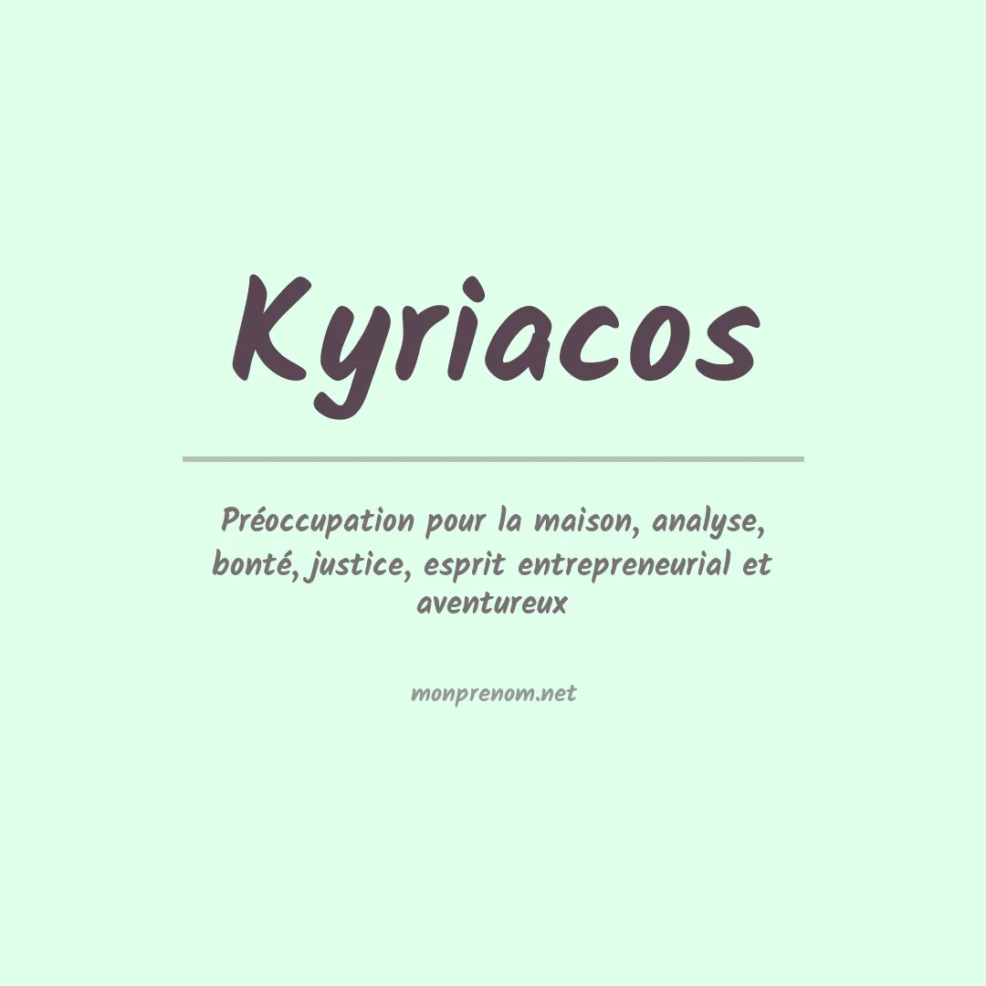 Signification du prénom Kyriacos