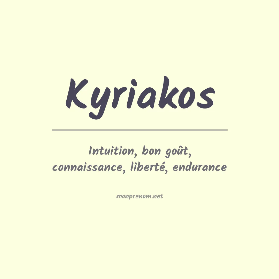Signification du prénom Kyriakos