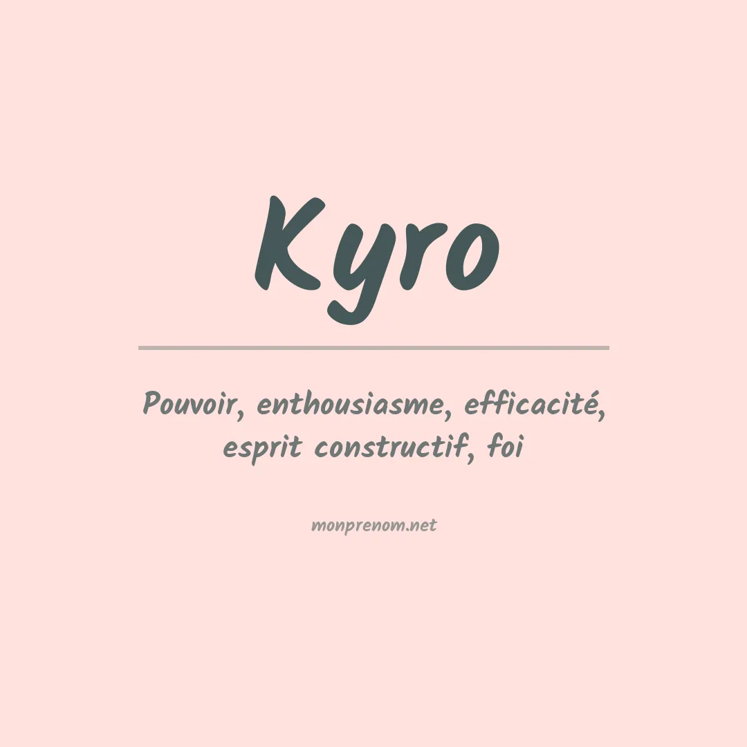 Signification du prénom Kyro