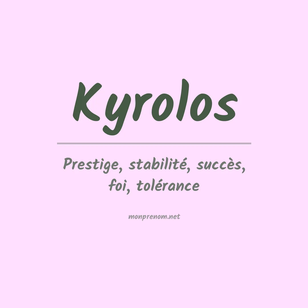 Signification du prénom Kyrolos