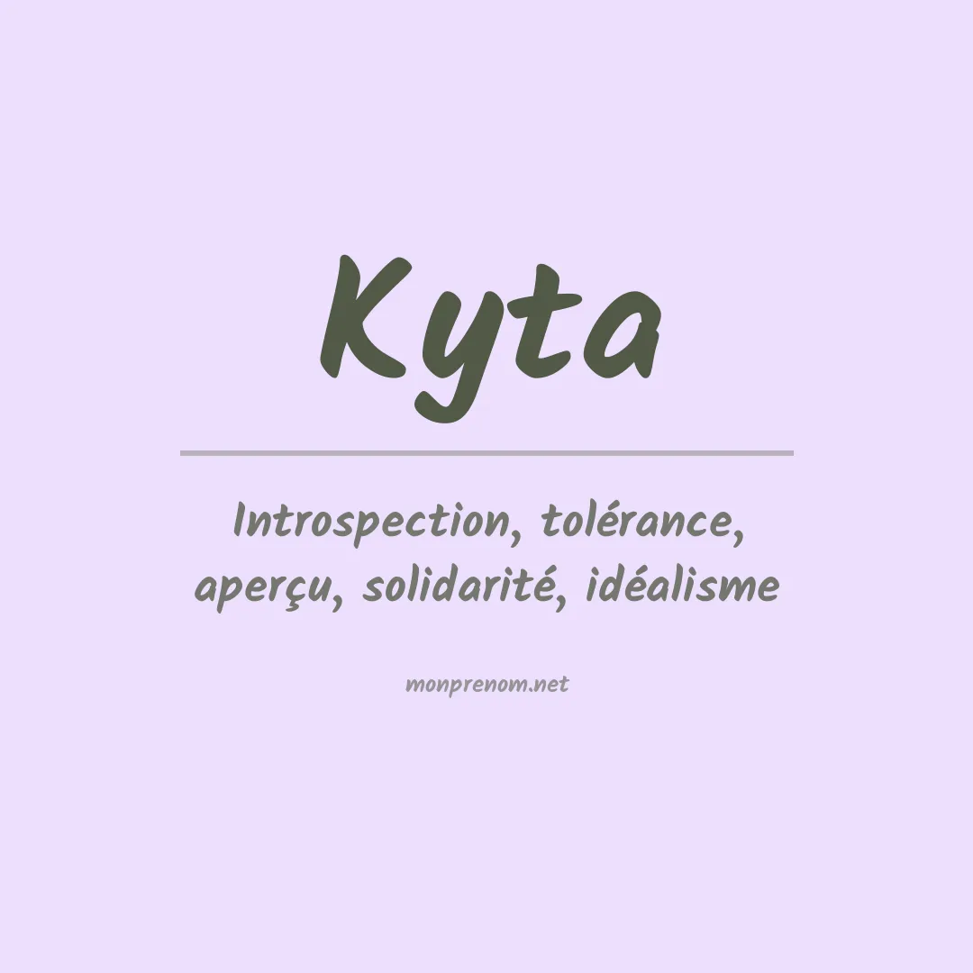 Signification du prénom Kyta