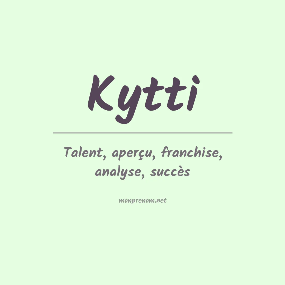 Signification du prénom Kytti