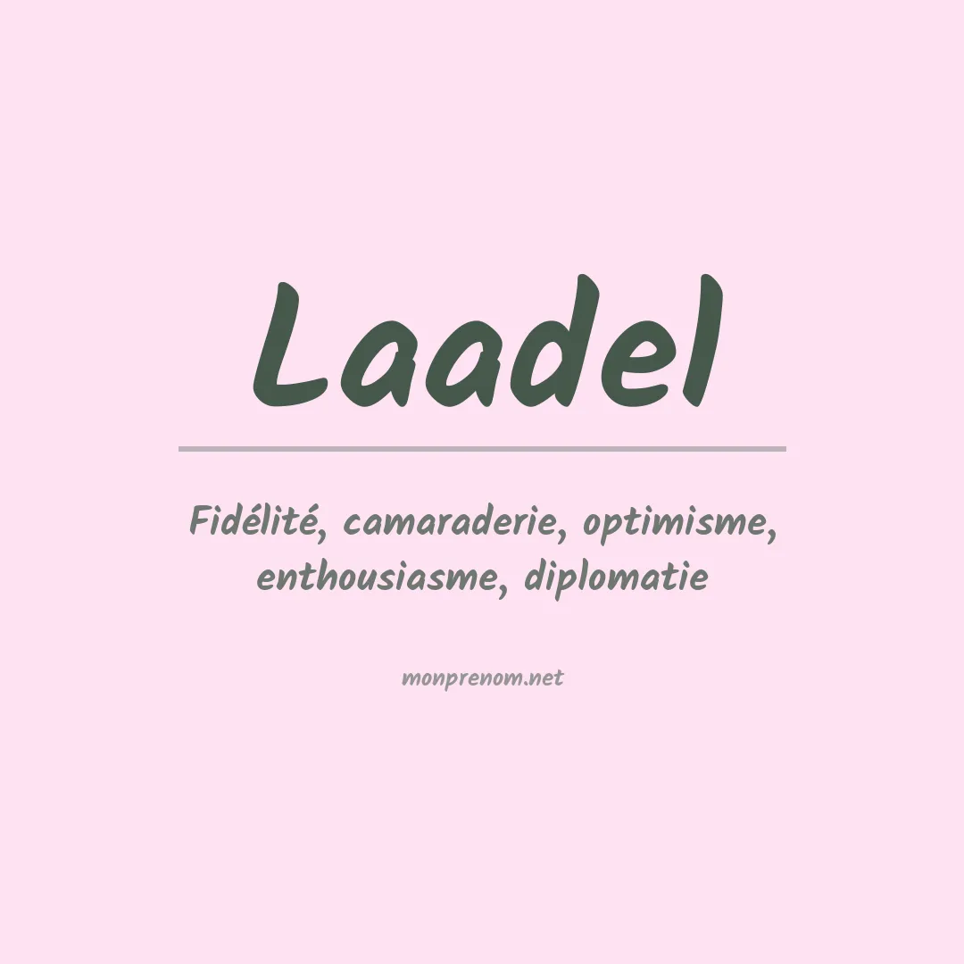 Signification du prénom Laadel
