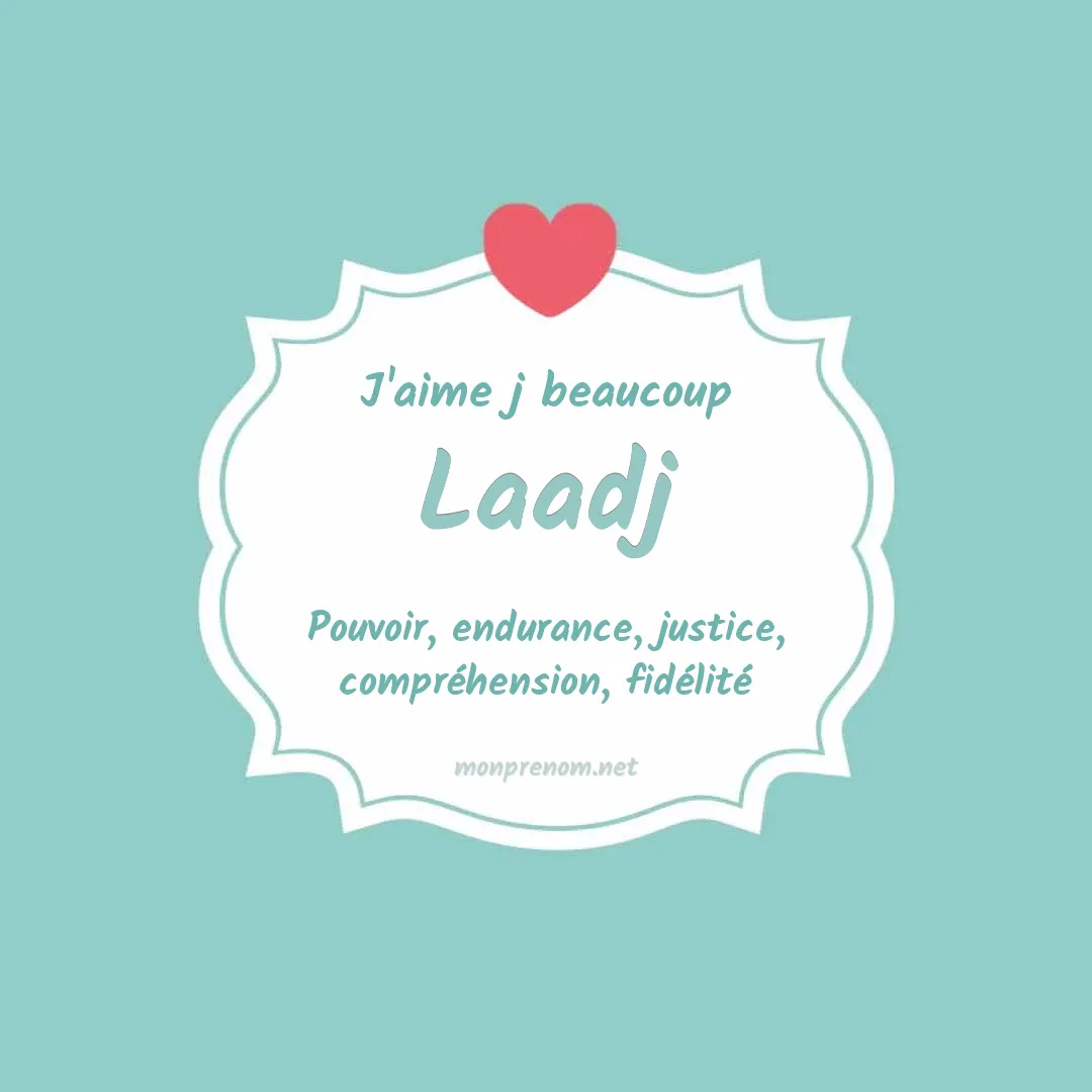 J'aime beaucoup Laadj