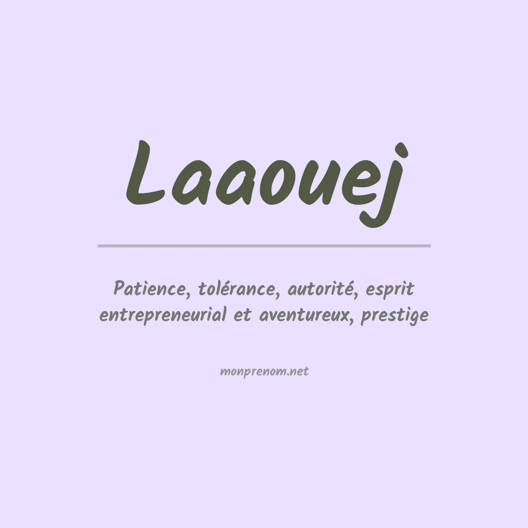 Signification du prénom Laaouej