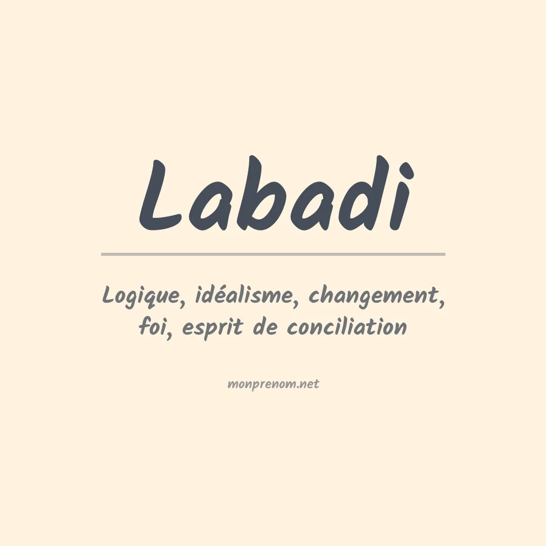 Signification du prénom Labadi
