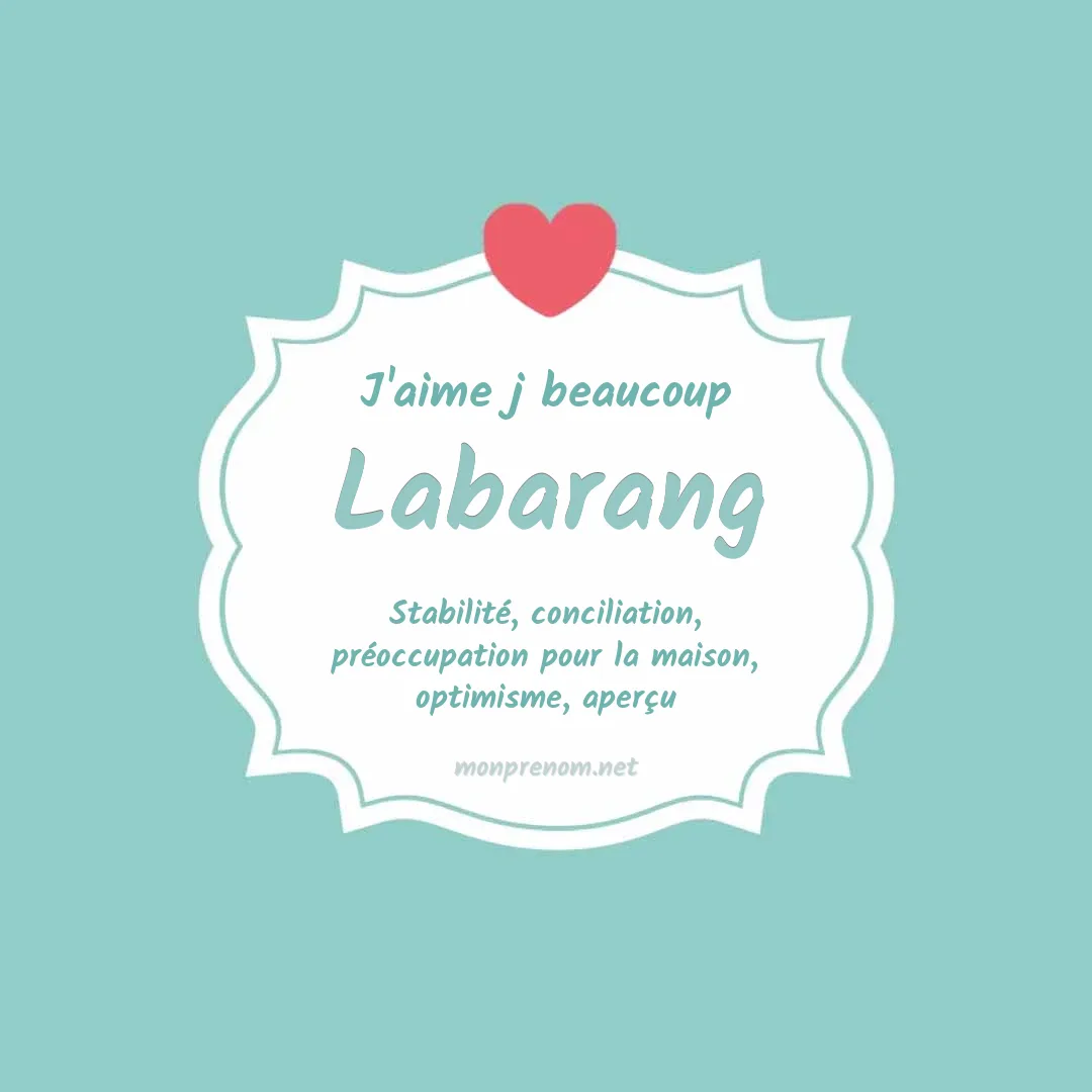 J'aime beaucoup Labarang