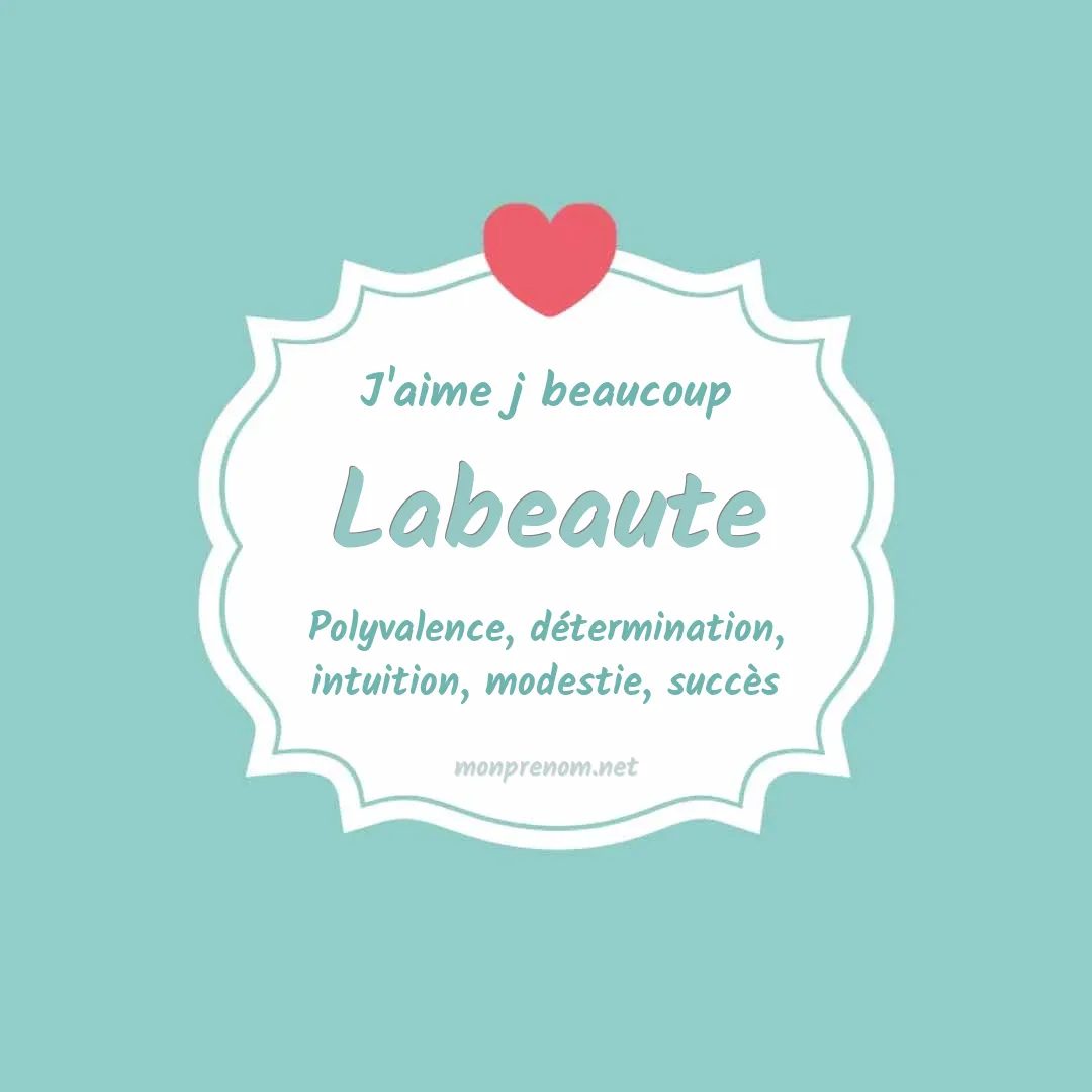 J'aime beaucoup Labeaute