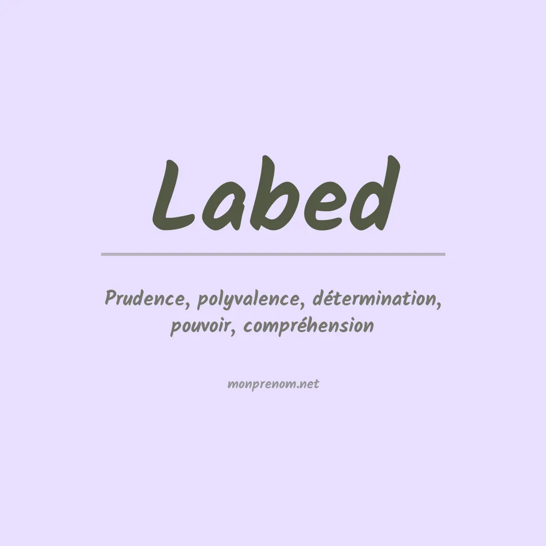 Signification du prénom Labed