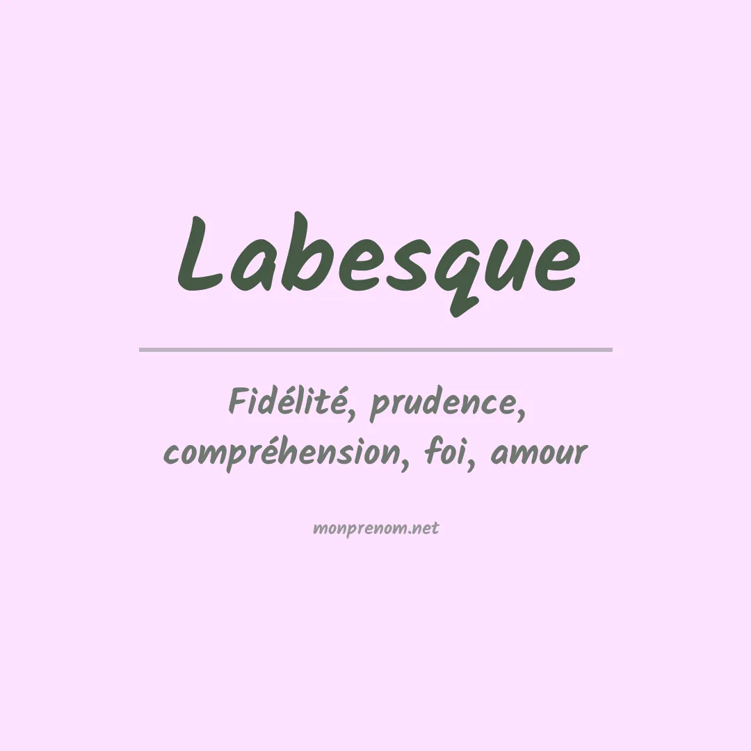 Signification du prénom Labesque