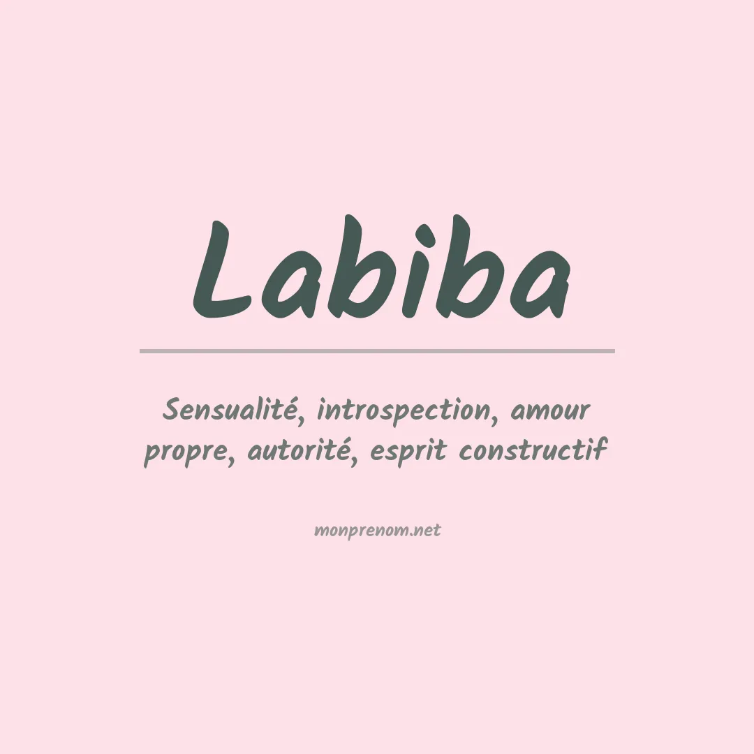 Signification du prénom Labiba