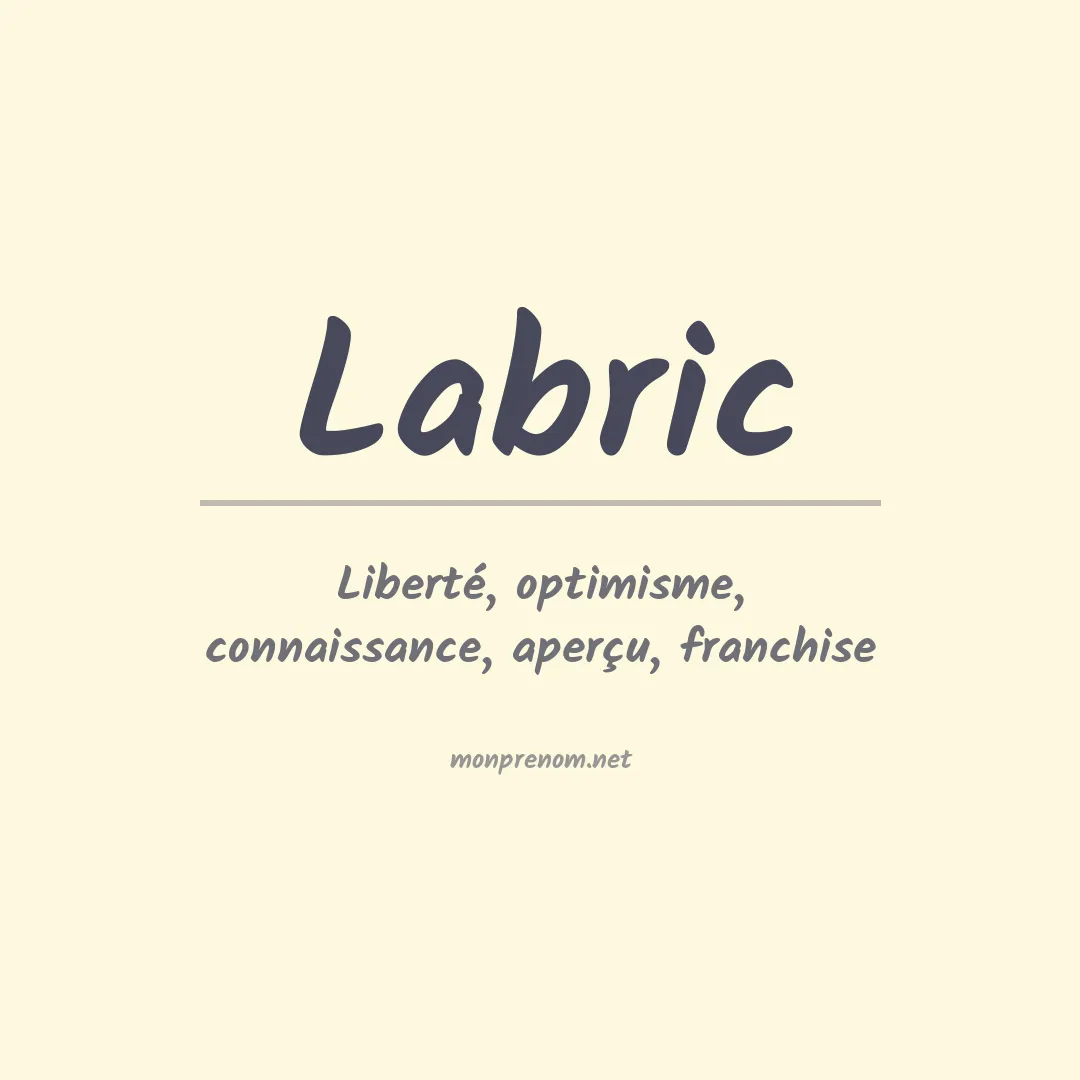 Signification du prénom Labric