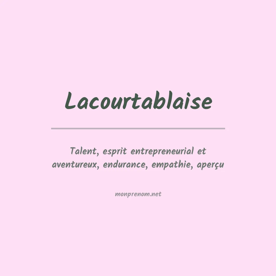 Signification du prénom Lacourtablaise