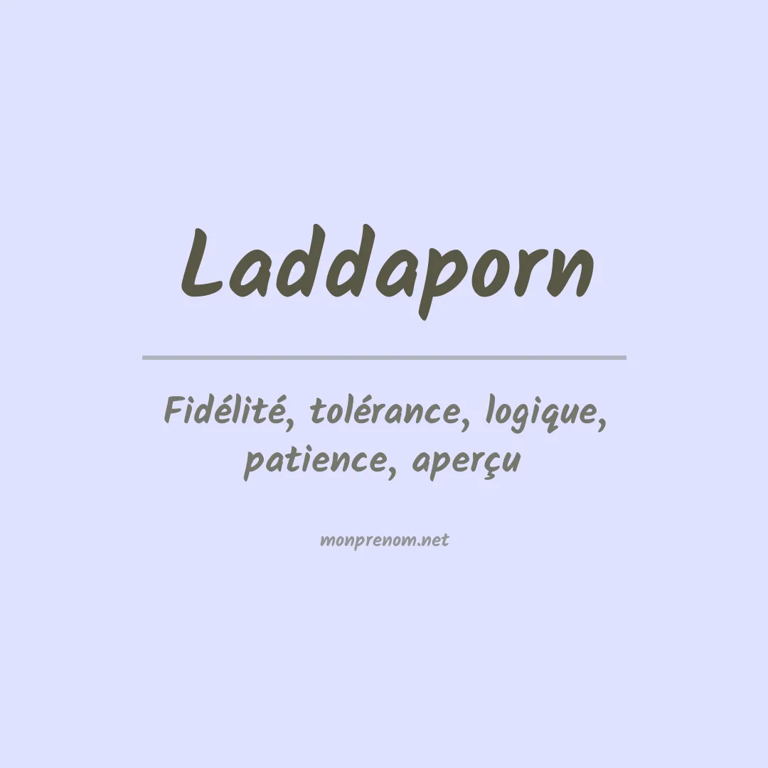 Signification du prénom Laddaporn