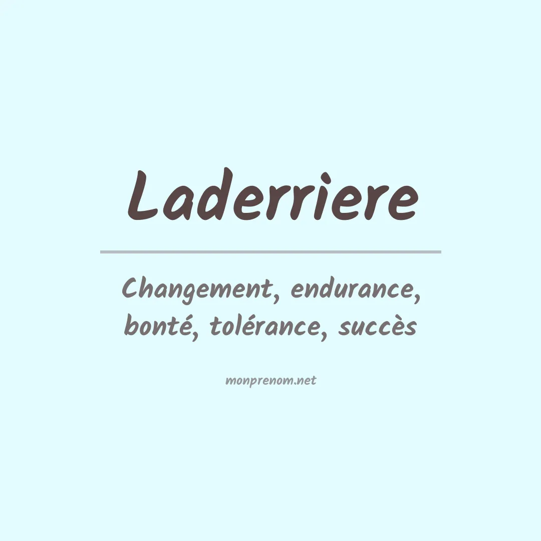 Signification du prénom Laderriere