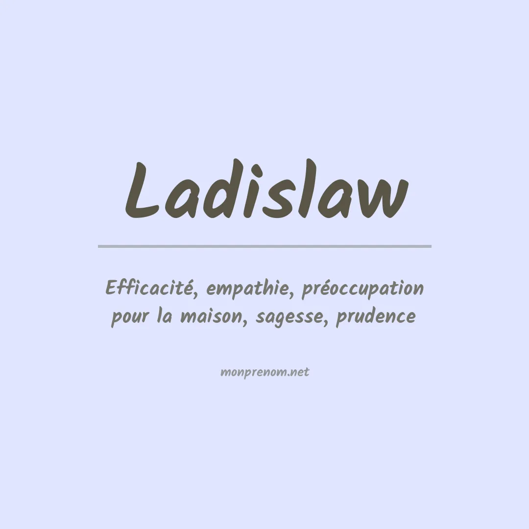 Signification du prénom Ladislaw