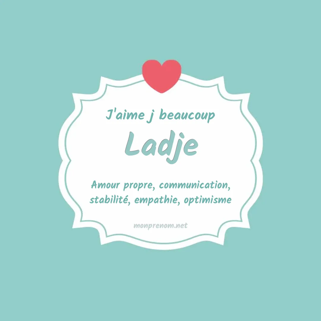 J'aime beaucoup Ladje