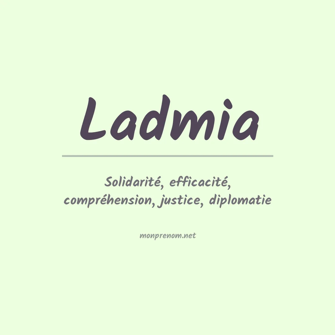 Signification du prénom Ladmia
