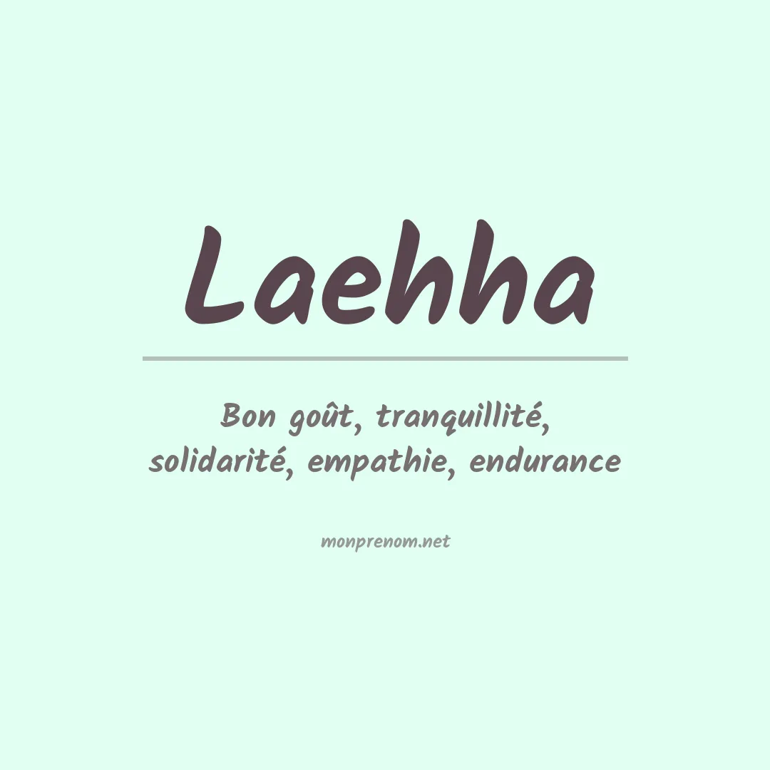 Signification du prénom Laehha