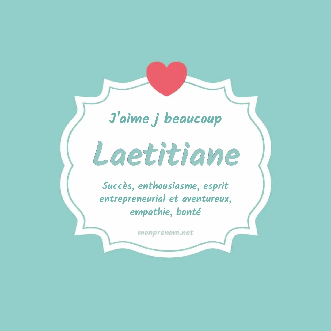 J'aime beaucoup Laetitiane