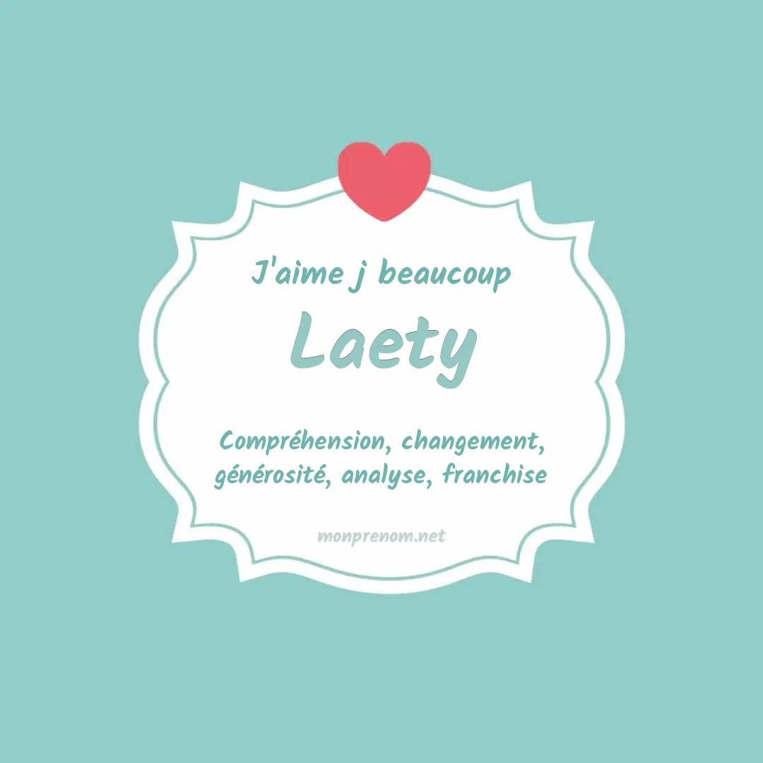 J'aime beaucoup Laety