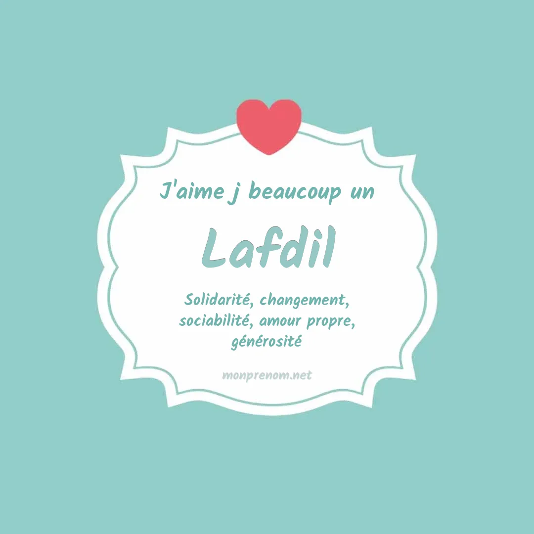 J'aime beaucoup Lafdil