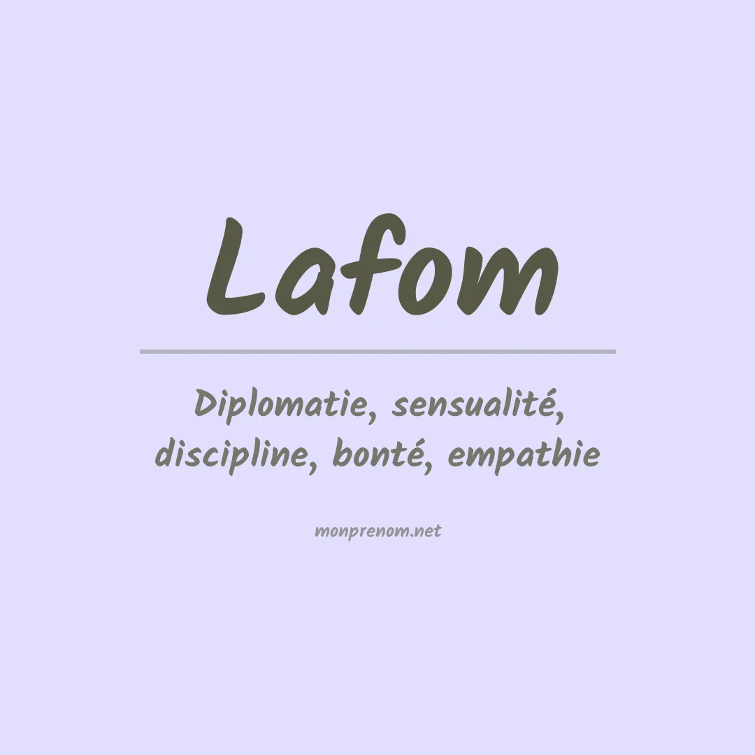 Signification du prénom Lafom