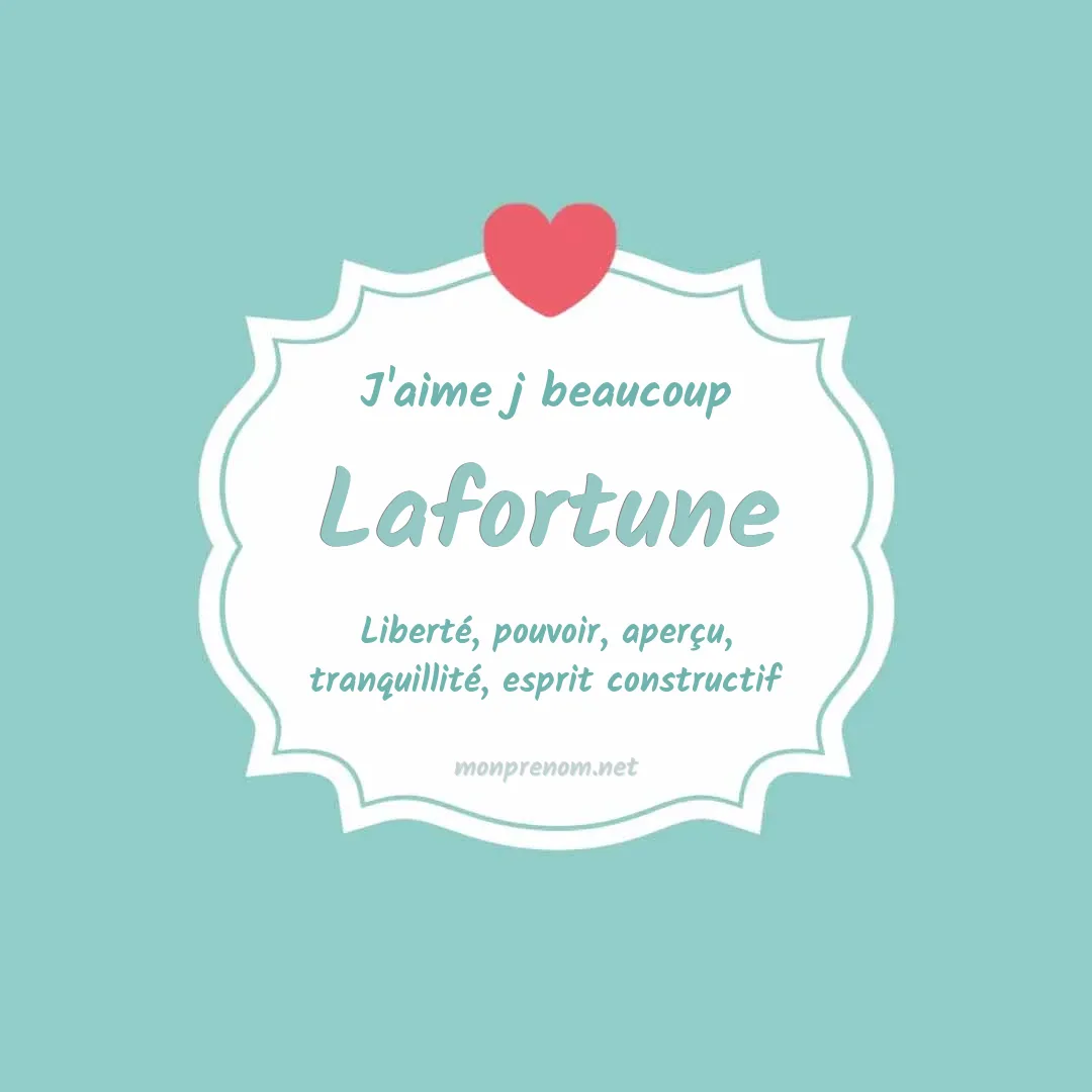 J'aime beaucoup Lafortune