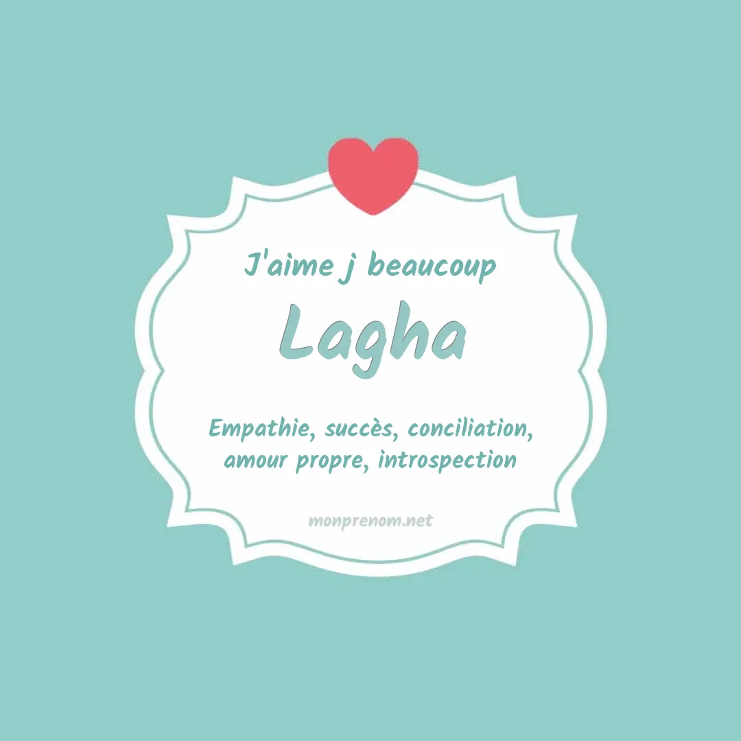 J'aime beaucoup Lagha