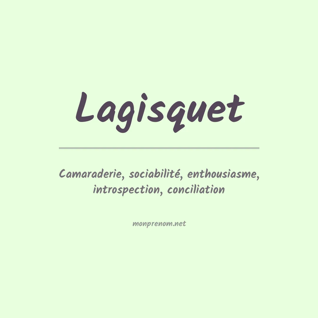 Signification du prénom Lagisquet