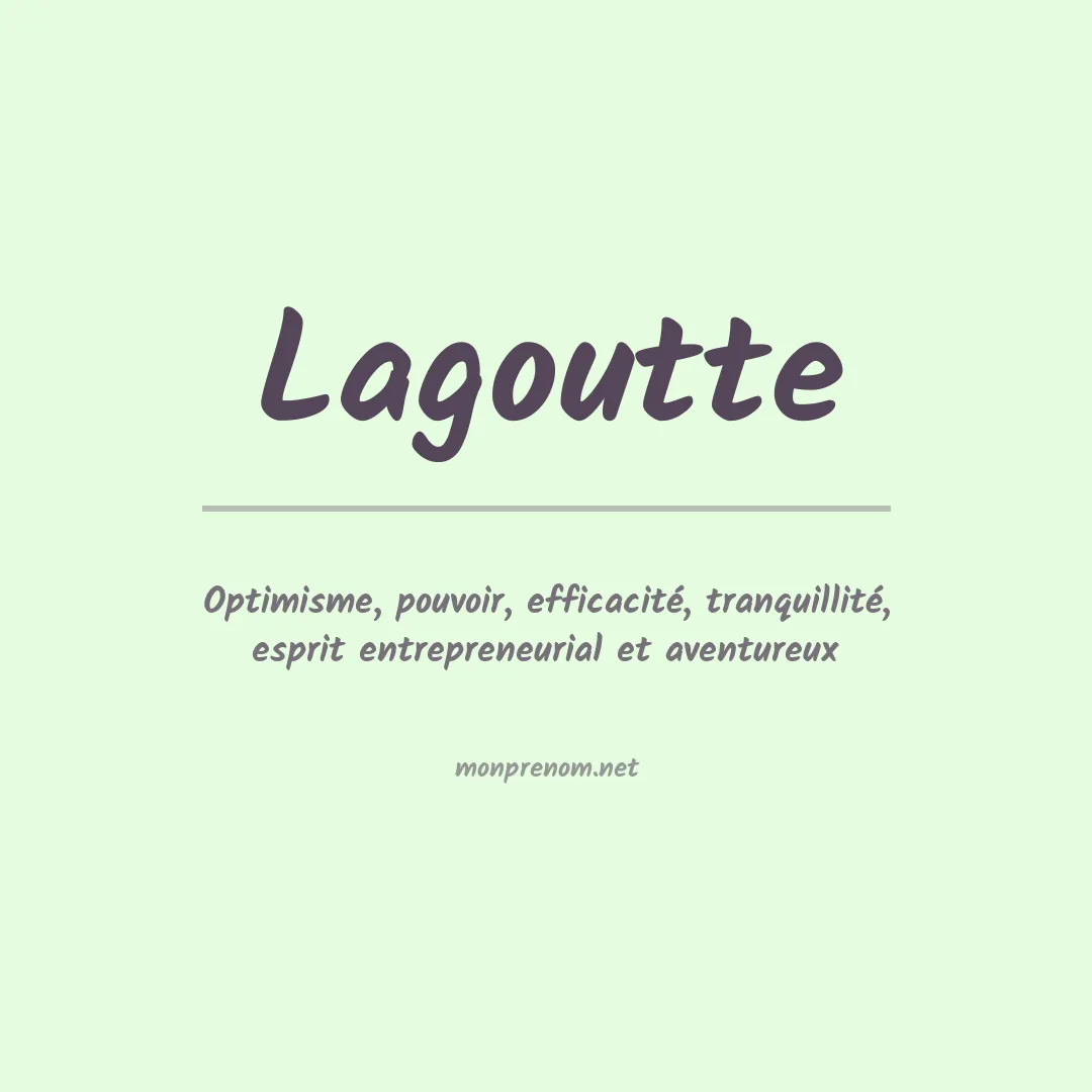 Signification du prénom Lagoutte