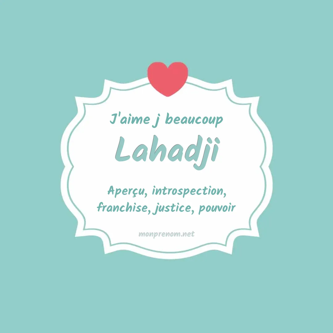 J'aime beaucoup Lahadji