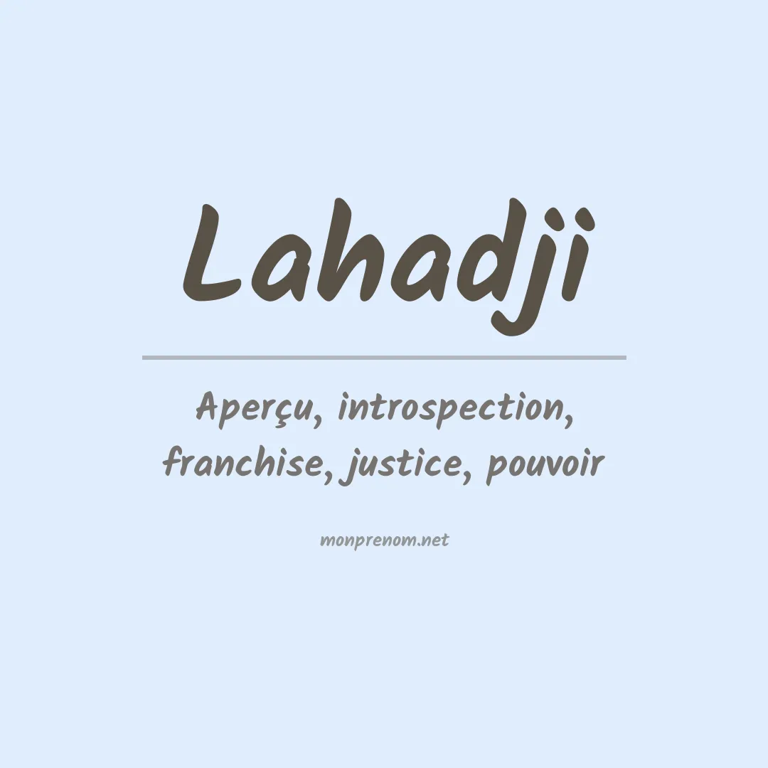 Signification du prénom Lahadji