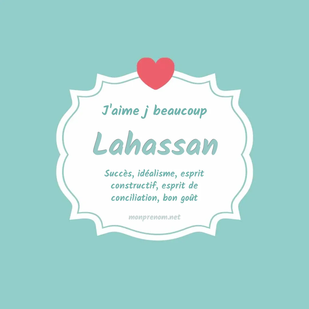 J'aime beaucoup Lahassan